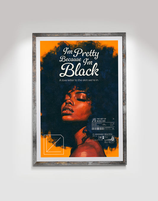 I'm Pretty Because I'm Black